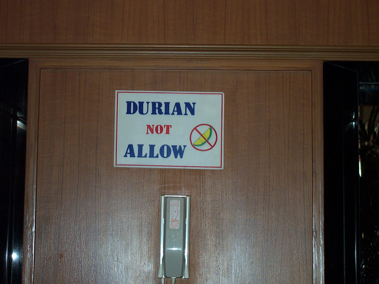 Thailand 2003 - NO "DURIAN ALLOWED"